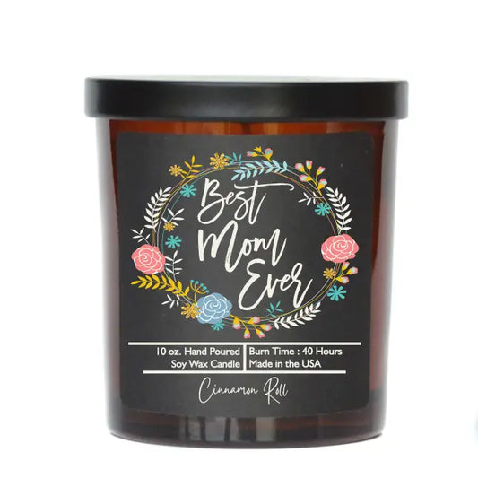 Best Mom Ever Candle *Jasmine Breeze