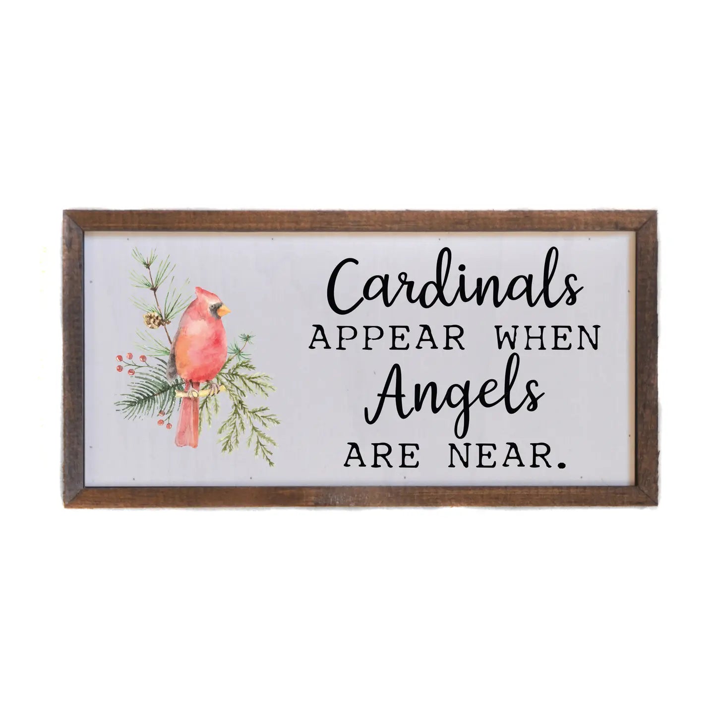 Cardinals Appear When Angels Are Near Wood Decor